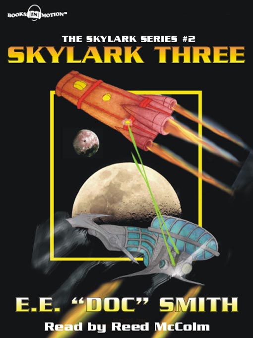 Title details for Skylark Three by E.E. "Doc" Smith - Available